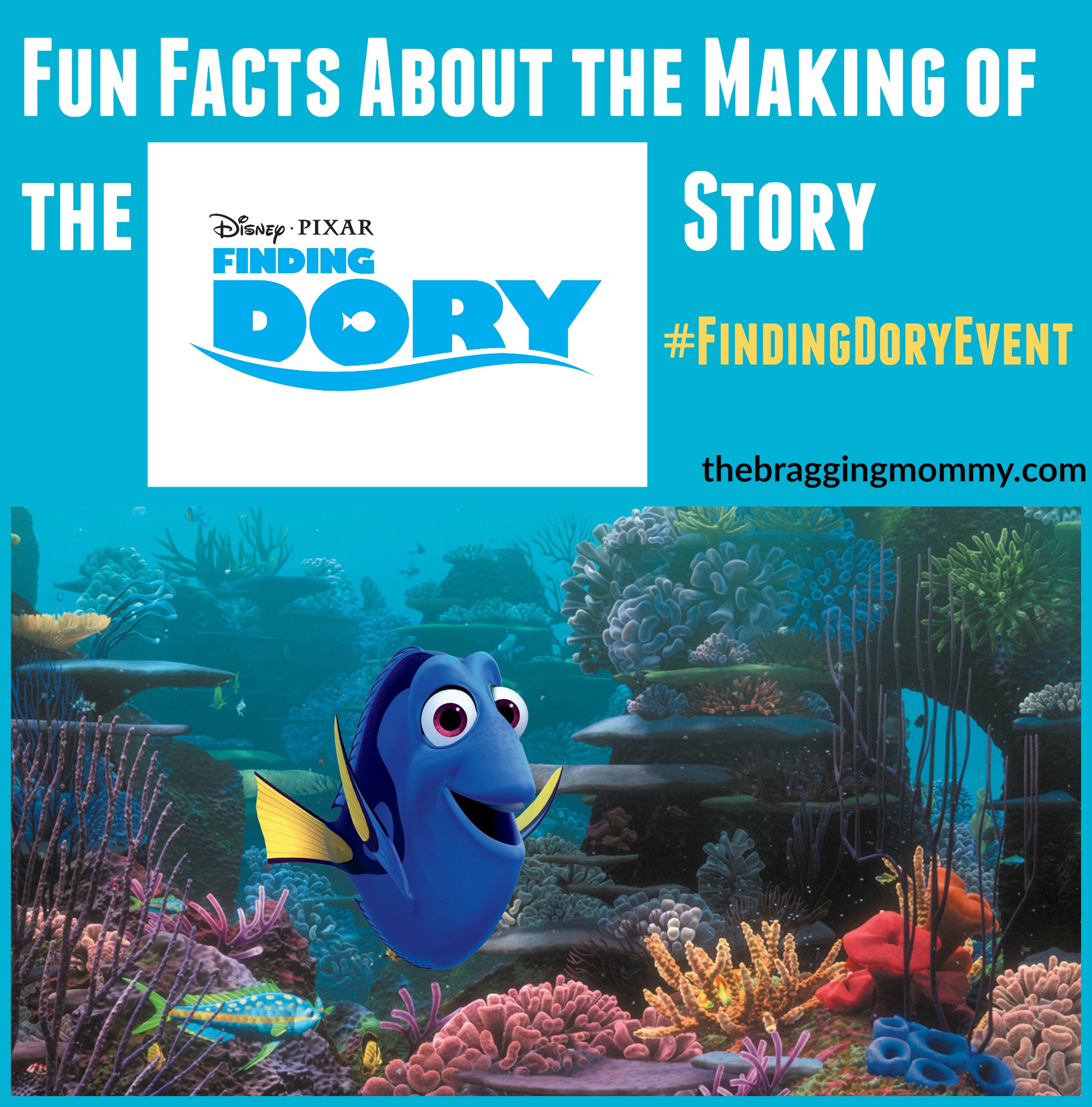 Fun Facts About the Making of the Finding Dory Story #FindingDoryEvent