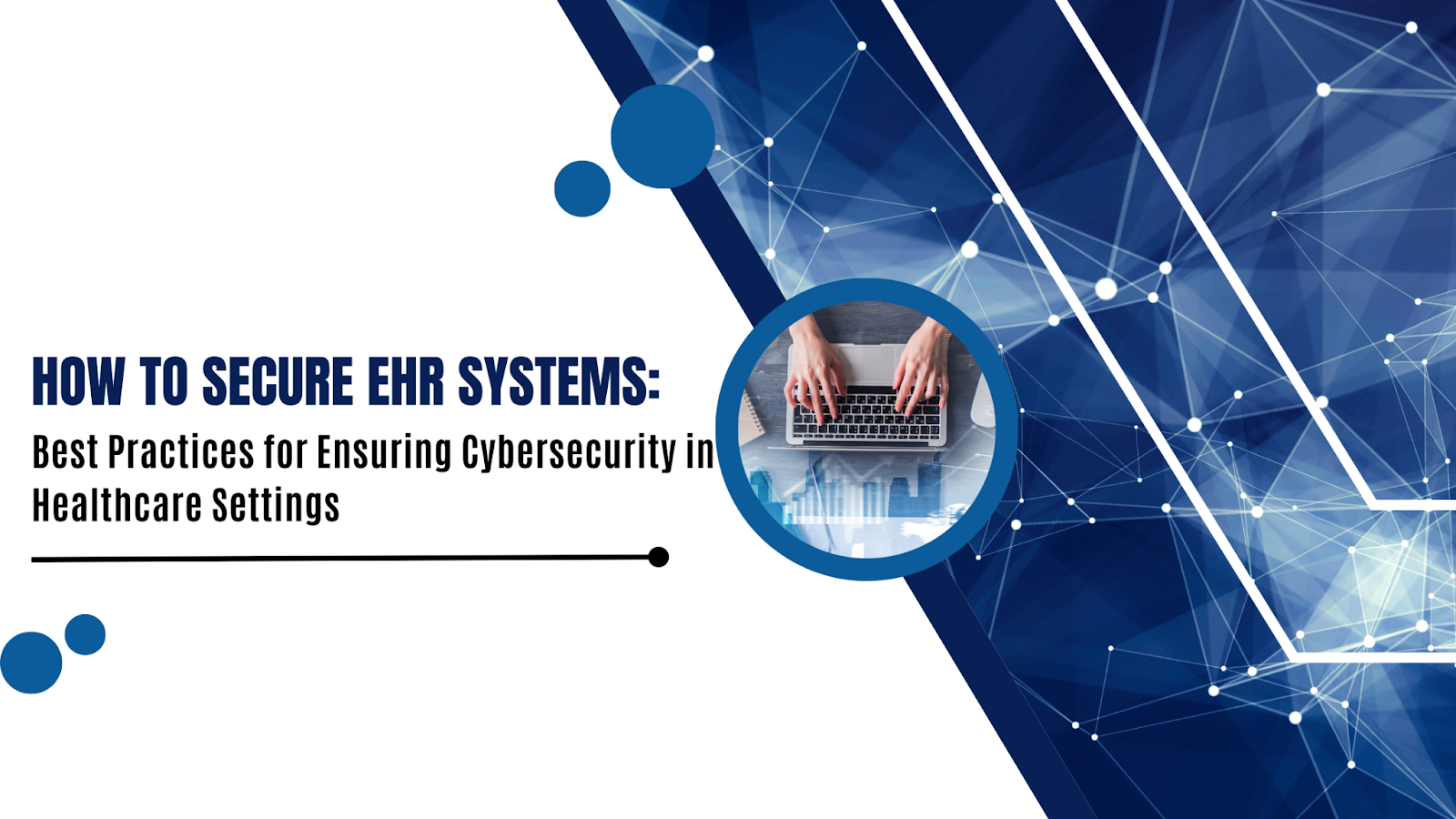 how-to-secure-ehr-systems-best-practices-for-ensuring-cybersecurity-in